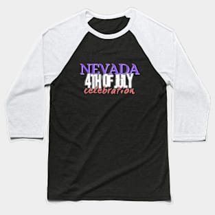 4th of july nevada Baseball T-Shirt